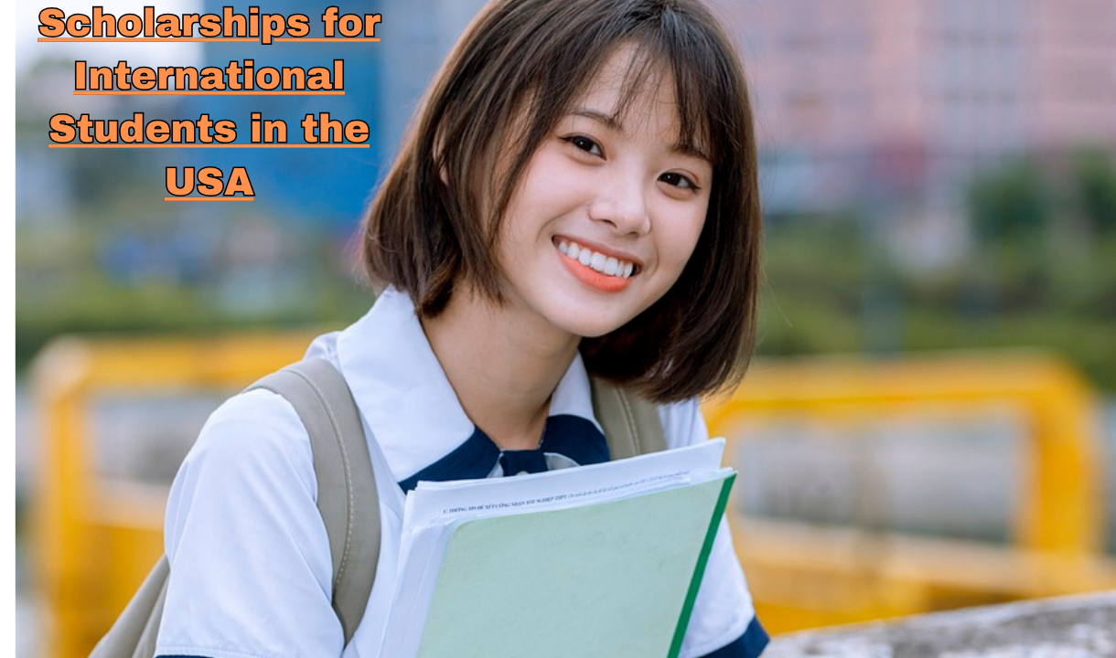 Scholarships for International Students in the USA: Here’s All You Need to Know About Top Scholarships for International Students in 2025