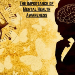 The Importance of Mental Health Awareness: 4 ways to Promote Mental Health Awareness